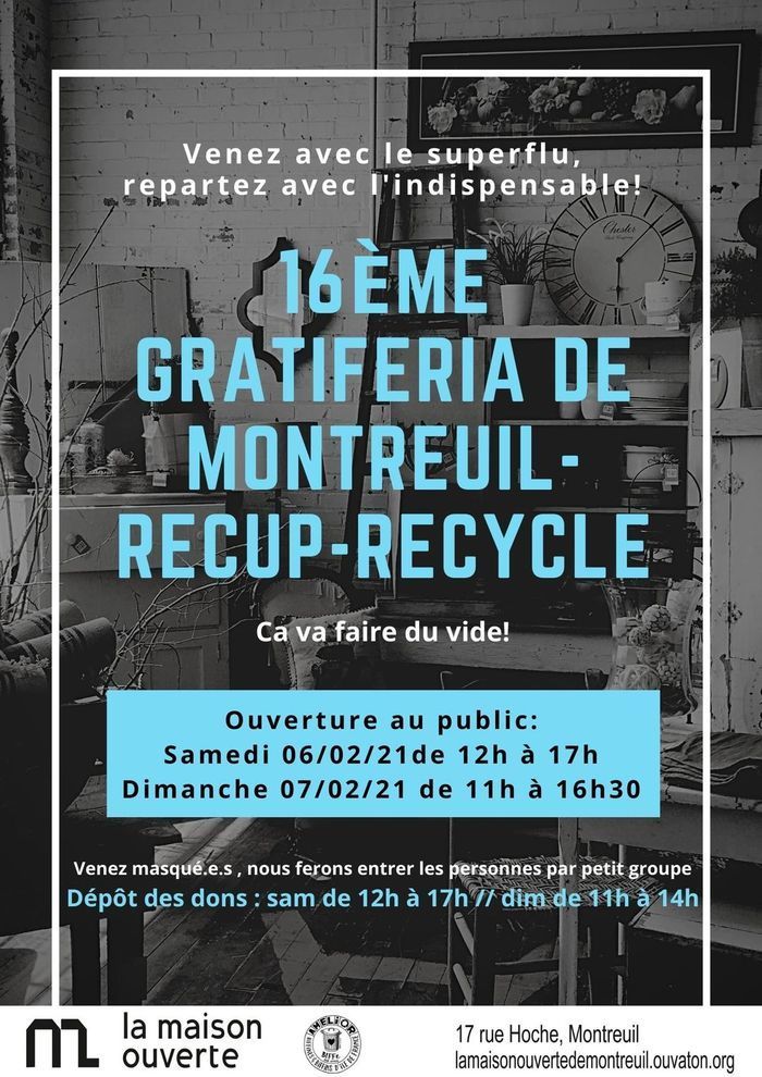 La Maison Ouverte a le plaisir d'accueillir la 16eme GRATIFERIA de Montreuil Récup Recycle les samedi 06/02 dimanche 07/02. ►