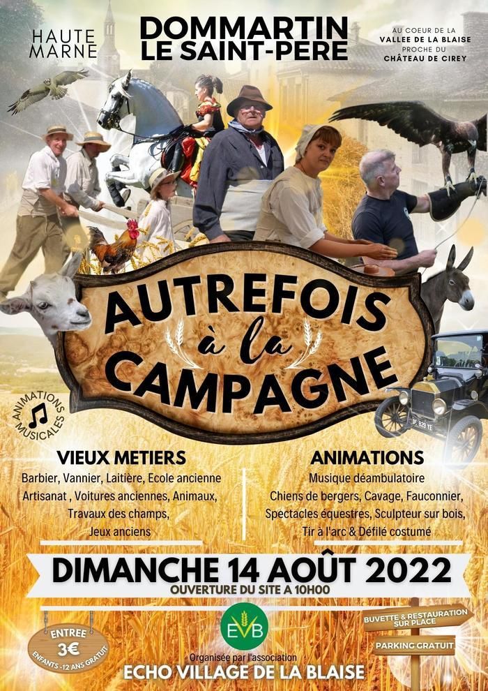 La vie d'autrefois à la campagne, avec ses travaux des champs, ses animaux, les métiers d'autrefois