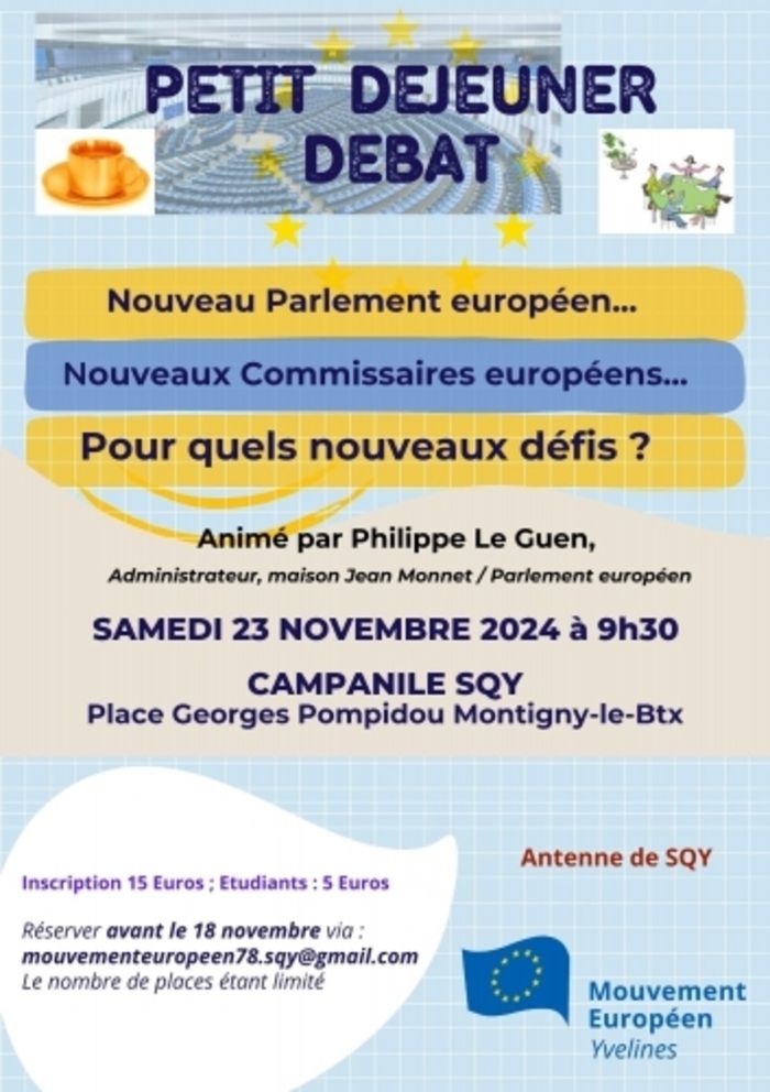 L’antenne de Saint-Quentin en Yvelines du Mouvement Européen des Yvelines est heureuse de vous convier à un petit déjeuner débat.