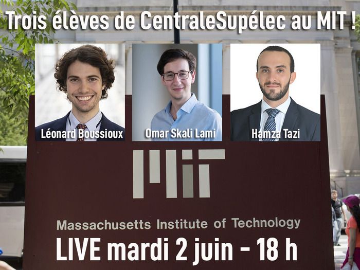 Venez à la rencontre de 3 étudiants de l’Ecole partis au MIT (Massachusetts Institute of Technology) mardi 2 juin 18h (heure française) - LIVE session sur ZOOM