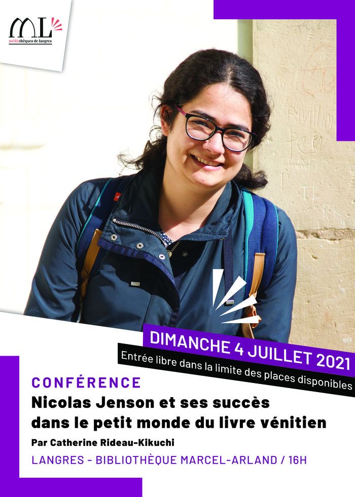 Catherine Rideau-Kikuchi, professeure en histoire médiévale, viendra animer une conférence pour nous parler plus en détails du prestige de Nicolas Jenson dans la sphère littéraire de la Sérénissime.