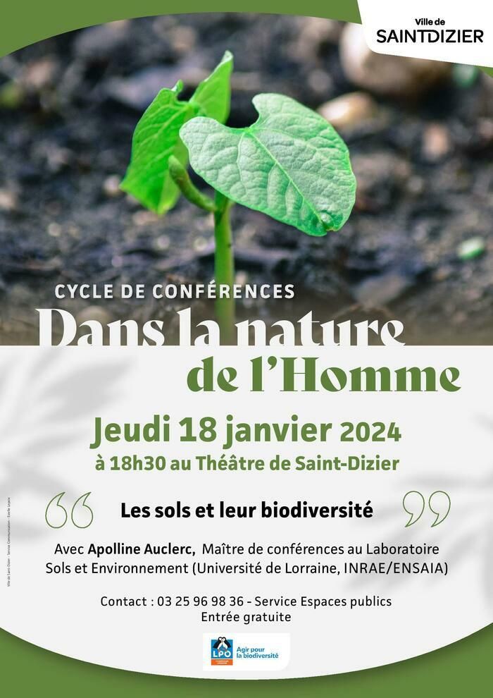 Dans le cadre du cycle "DANS LA NATURE DE L'HOMME", la ville de Saint-Dizier et la LPO Champagne-Ardenne proposent une conférence sur le thème de la biodiversité des sols le jeudi 18 janvier.