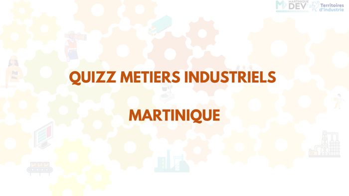 Diffusion d'un quizz métier à l'intention des élèves des établissements scolaires martiniquais