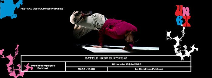 Pendant le festival URBX, la Condition Publique accueille la Battle URBX #1, organisée avec la Compagnie Zahrbat !