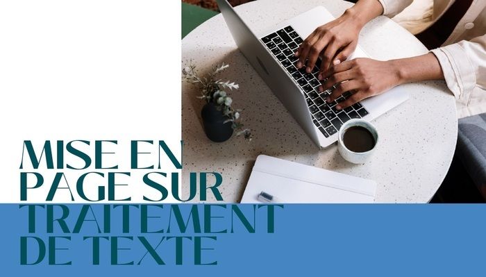 Mise en page sur traitement de texte