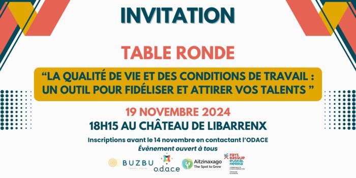 L'ODACE, Buzbu - Travail Social (Service Social du travail inter-entreprises) et Aitzinaxago (Consultante RH et Psychologue du travail) vous invitent à participer à une table ronde :