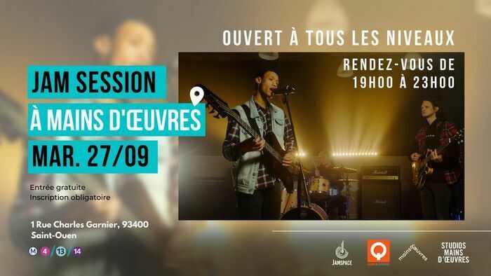 La session jam aux Studios Mains D’oeuvres revient pour une seconde édition !