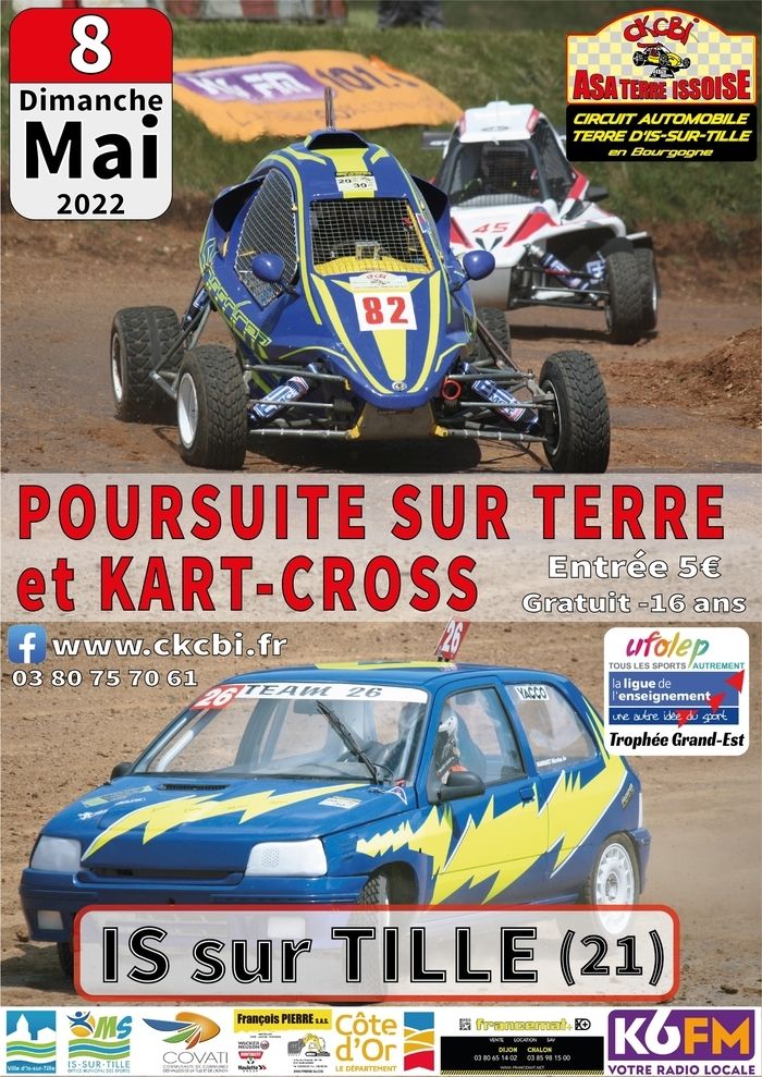 Dimanche 8 mai 2022, le CKCBI ouvre la saison du Circuit Automobile Terre d’Is-sur-Tille en organisant la Poursuite sur Terre et Kart-Cross comptant pour le Trophée Grand-Est Ufolep.