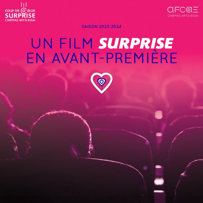 Découvrez un film surprise, coup de cœur des Cinémas Art & Essai, en avant-première au cinéma de Senlis.