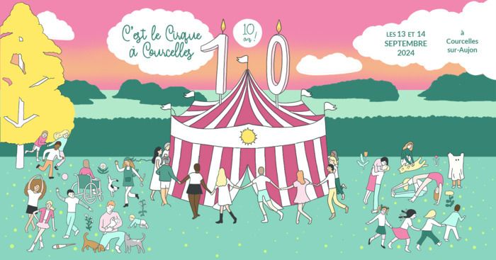 Venez souffler les 10 bougies du festival C'est le Cirque à Courcelles à la Maison de Courcelles !