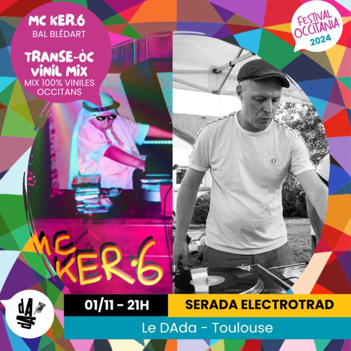 MC KER·6 se produira au DAda le vendredi 1er novembre, suivi par un mix 100% vinyles occitans.