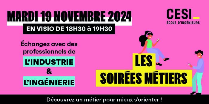 Découvrez un métier pour mieux s'orienter: "L'ingénierie dans l'industrie" - Rencontre digitale - durée 1h