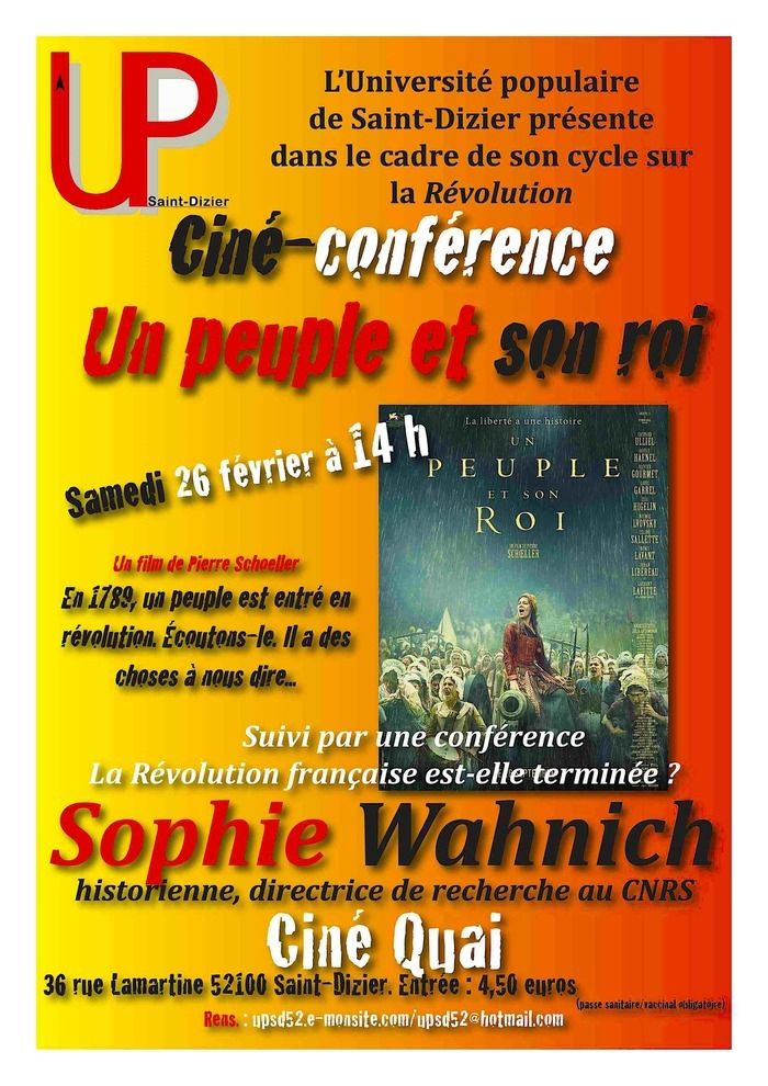 L'UP Saint-Dizier présent dans le cadre de son cycle "Révolution" un film "Un peuple et son roi" suivi par une conférence de Sophie Wahnich.