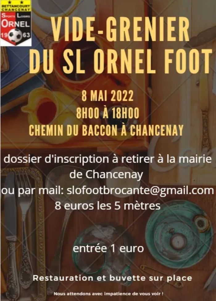 Le club de football de l'ORNEL organise son vide-grenier le dimanche 8 mai de 8h à 18h Chemin du Baccon à Chancenay