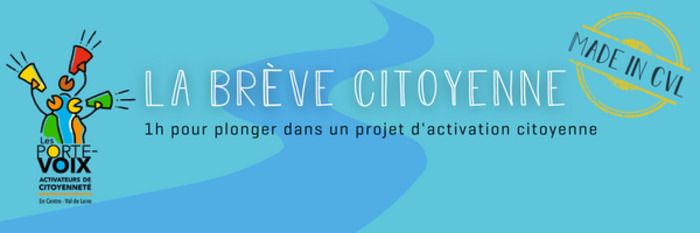 Les brèves citoyennes sont des temps organisés par les Porte-Voix, ouverts à tous ceux qui s'intéressent aux questions d'activation citoyenne en CVL. Intentions Publiques nous présentera son projet.