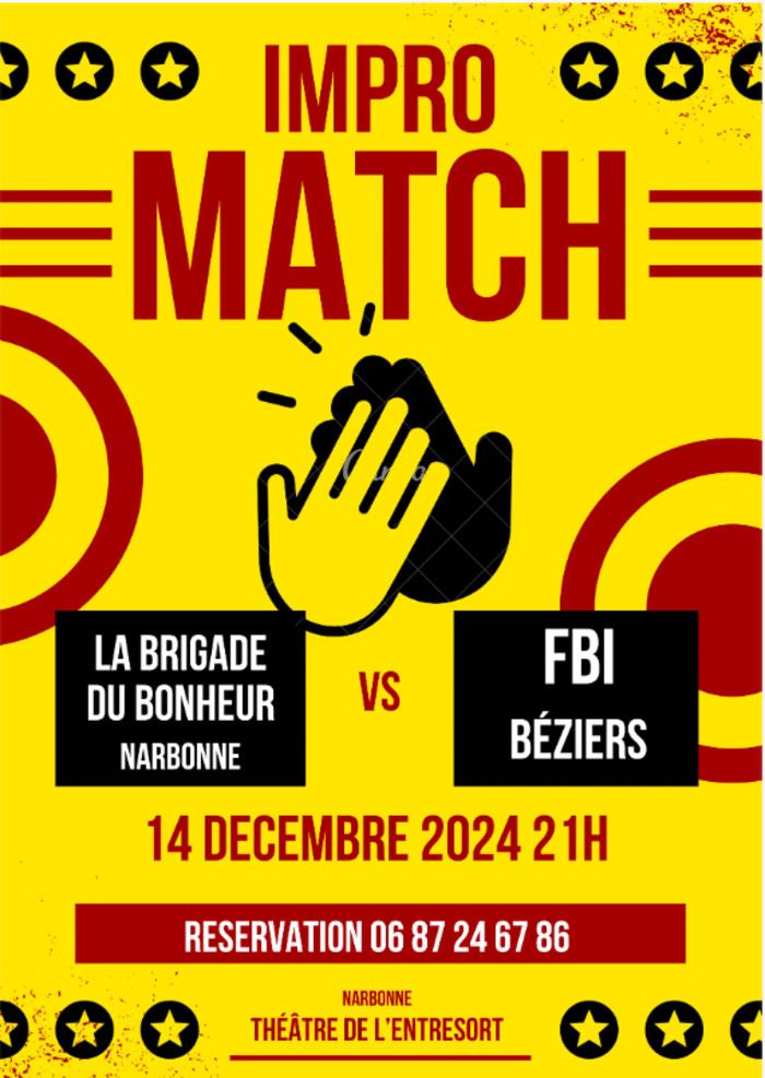 La Brigade du Bonheur,  rencontre le F.B.I. de Béziers. Vous public vous aurez la chance de participer à ce match en votant pour les improvisations que vous aurez le plus aimées.