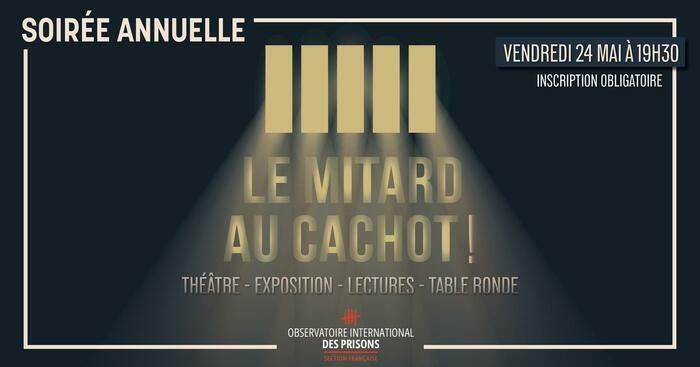 À l’occasion de sa soirée annuelle, l’Observatoire international des prisons (OIP) - section française organise une soirée-événement sur le quartier disciplinaire.