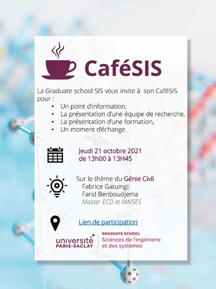 La Graduate School Sciences de l'ingénierie et des systèmes organise son premier CaféSIS sur le thème du Génie Civil.