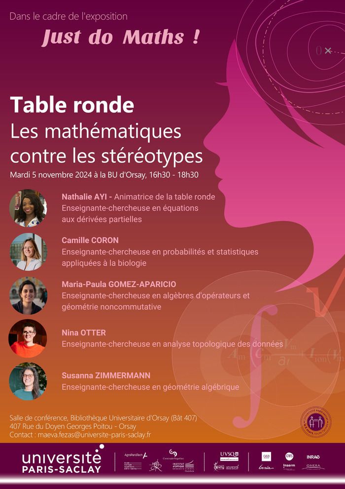 Les étudiant⸱es de Licences et Masters rencontrent quatre mathématiciennes de l'Université Paris-Saclay pour déconstruire leurs idées reçues sur ce métier et (re)découvrir l'univers des mathématiques.