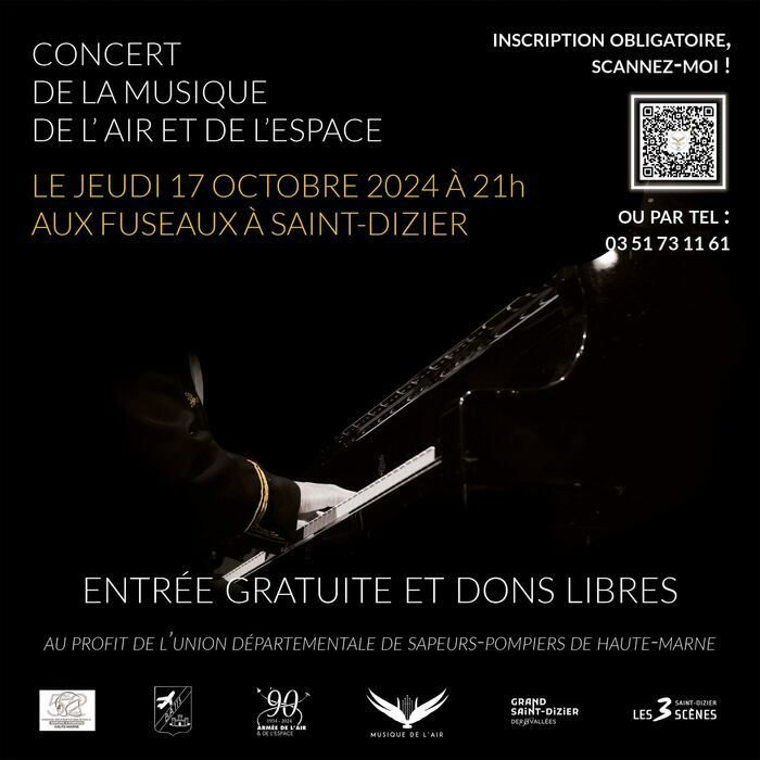 Concert de la Musique de l'Air et de l'Espace au profit des sapeurs-pompiers de la Haute-Marne, le jeudi 17 octobre 2024 à 21h aux Fuseaux à Saint-Dizier.