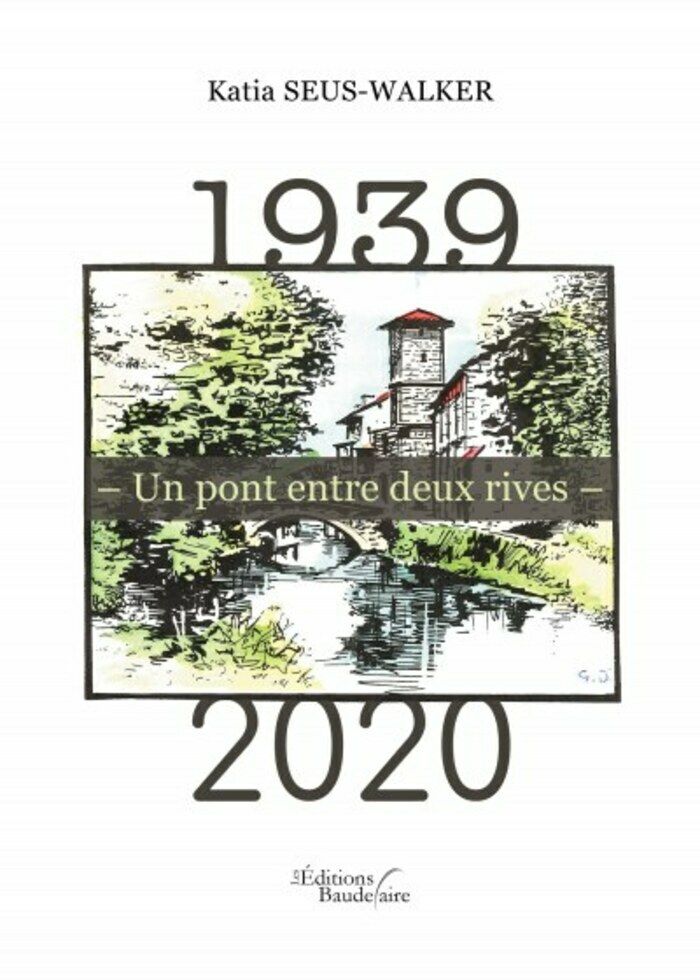 1939 – UN PONT ENTRE DEUX RIVES – 2020