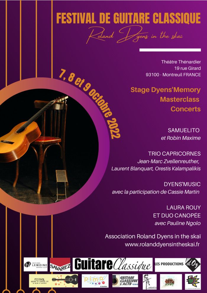 Le 1er Festival de guitare classique Roland Dyens in the skaï aura lieu du vendredi 7 au dimanche 9 octobre 2022 au Théâtre Thénardier à Montreuil (93)