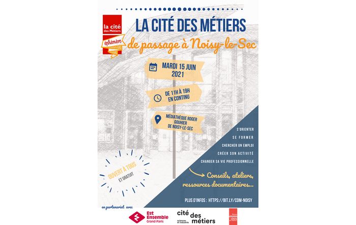 La Cité des métiers fait escale à Noisy-le-Sec La Maison de l’emploi à Noisy-le-Sec, en partenariat avec la Cité des métiers de Paris la Villette, vous propose le 15 juin de 11h à 19h à la...