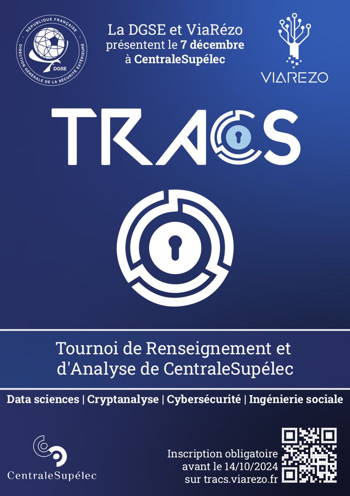 La Direction Générale de la Sécurité Extérieure (DGSE) et ViaRézo (Association des Réseaux de CentraleSupélec) sont heureux de vous présenter la 6ème édition de TRACS !