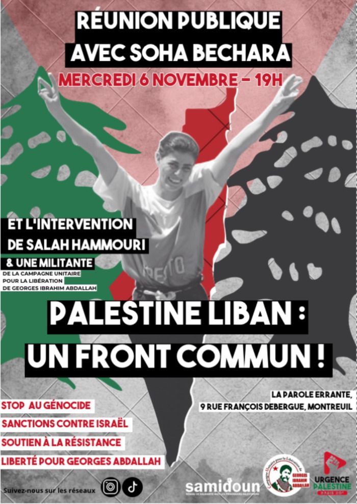 Les collectifs Urgence Palestine 20, Samidoun et la Campagne unitaire pour la libération de Georges Ibrahim Abdallah, invitent à une discussion sur la situation en Liban et Palestine.