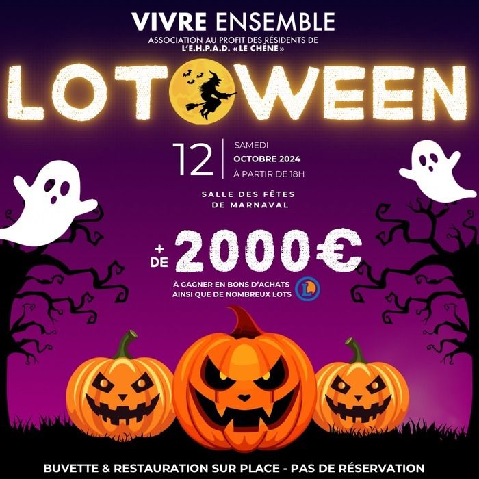 Participez au Lotoween, un loto organisé au profit des résidents de l'E.H.P.A.D. "Le Chêne" avec plus de 2000€ en bons d'achats et nombreux lots à gagner.