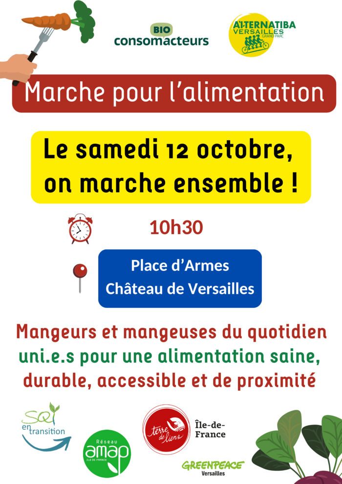 A l'occasion des AMAPiades en IdF et de la journée mondiale de l'alimentation, Alternatiba Versailles et les AMAP locales s'associent aux marches pour l'alimentation lancées par Bioconsom'acteurs