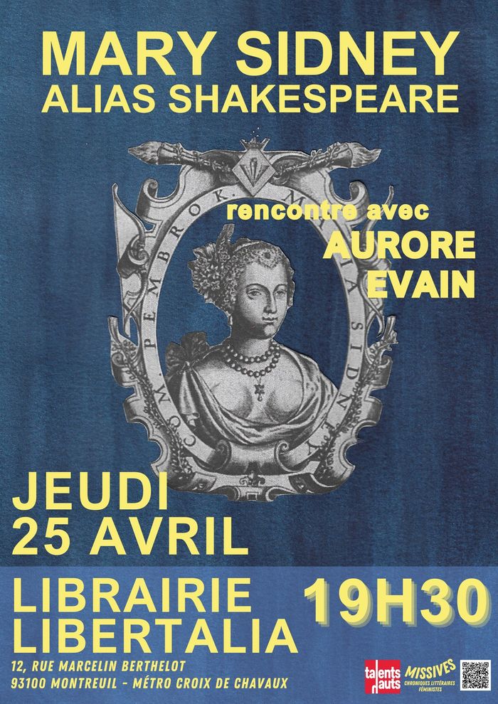 Les doutes sur l'identité de Shakespeare ne datent pas d'hier... venez rencontrer Aurore Evain pour la présentation de "Mary Sidney alias Shakespeare" : une nouvelle hypothèse renversante.