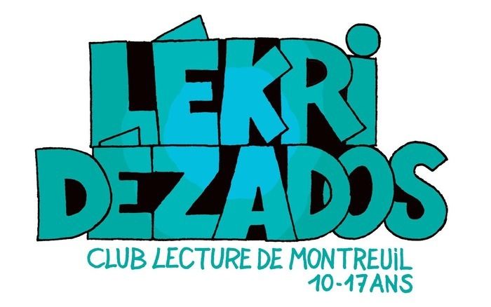 Lékri Dézados, c’est LE club lecture pour les 10-17 ans.