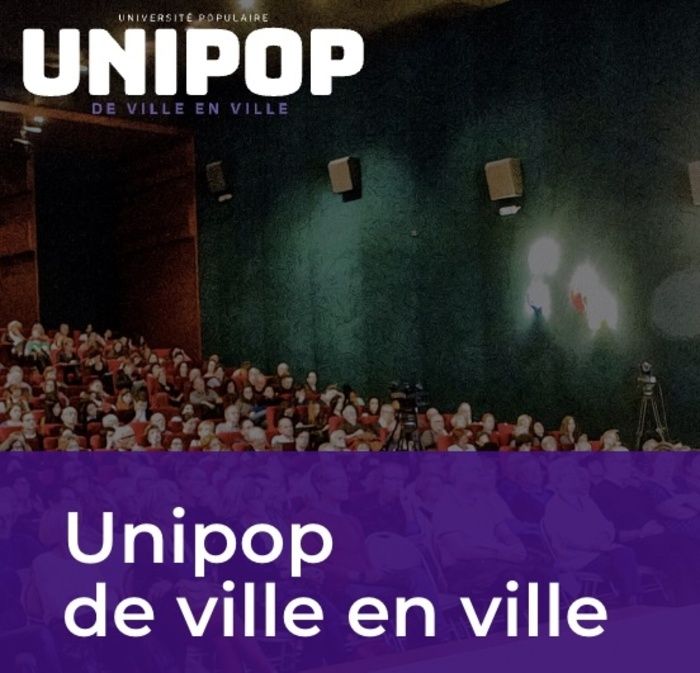 Unipop - Conférence et Projection