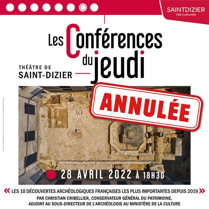 Conférence, organisée par le Musée de Saint-Dizier en partenariat avec les Archives départementales de la Haute-Marne et ArchéOlonnA, dans le cadre des Conférences du Jeudi.