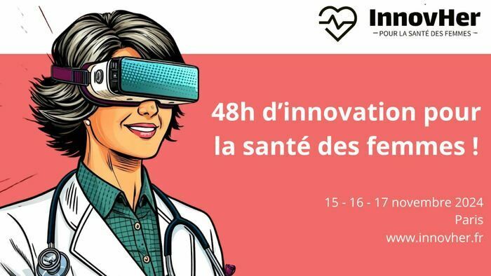 InnovHer est le plus grand hackathon européen en faveur de la santé des  femmes et il se tiendra à Paris du 15 au 17 novembre prochain.