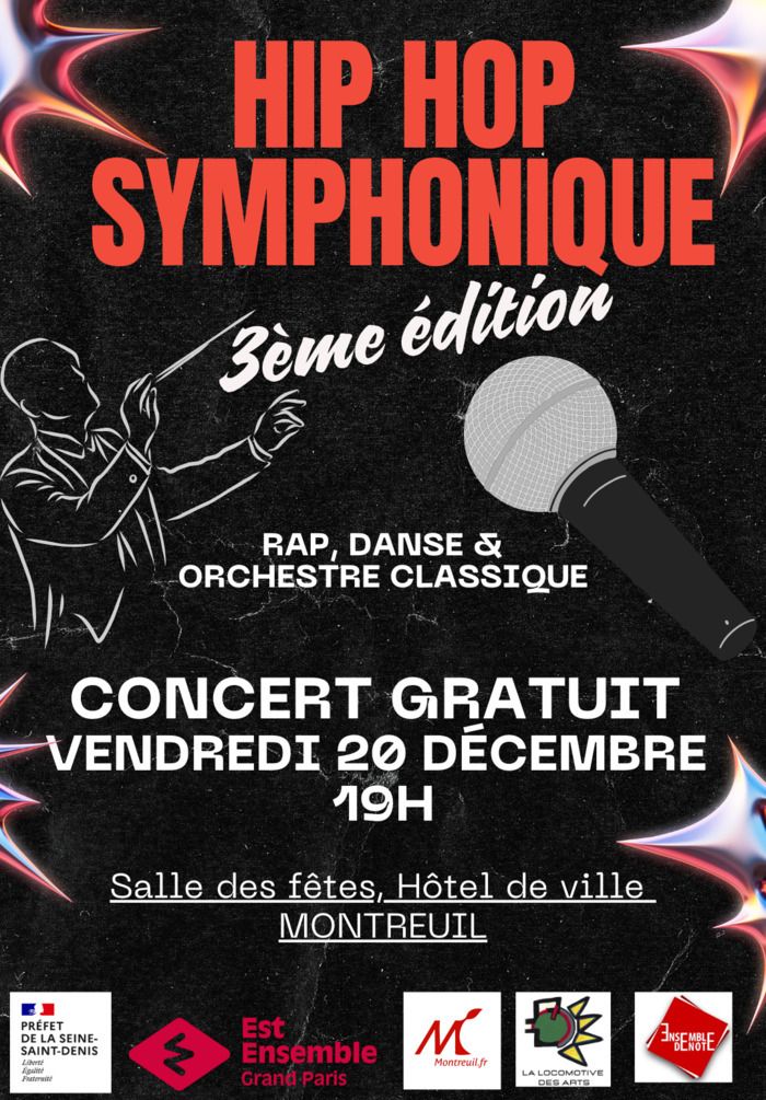 3ème édition du hip hop symphonique mêlant rap, danse et orchestre de musique classique le vendredi 20 décembre à 19h au deuxième étage de l'hôtel de ville (salle des fêtes). Il y aura une buvette !