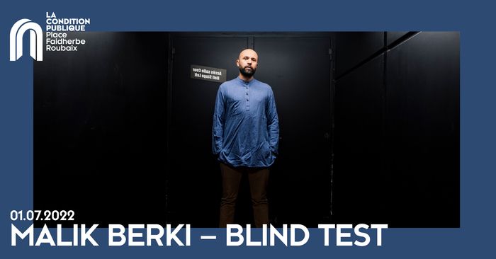 Blind test - Le blindtest de Malik Berki