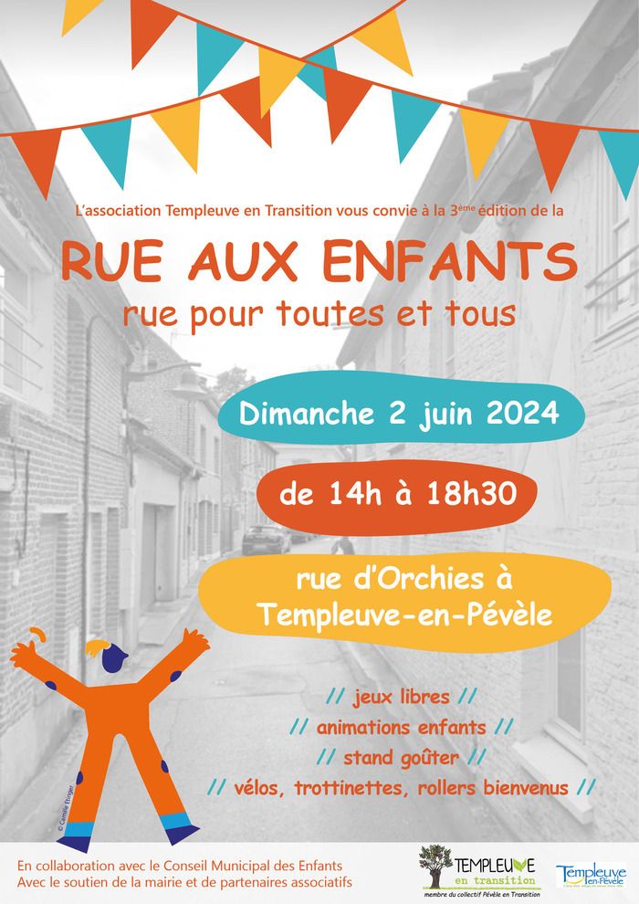 L'association Templeuve en Transition organise sa 3ème rue aux enfants, le Dimanche 02 juin après midi ; retrouvez nous pour un après midi où les voitures ont laissé place aux enfants à leurs familles