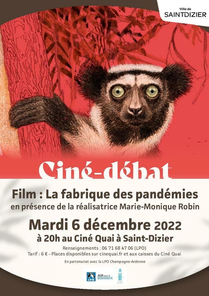 La ville de Saint-Dizier et la LPO Champagne-Ardenne, organisent une projection du film La fabrique des pandémie suivi d'un débat avec la réalisatrice Marie-Monique Robin.