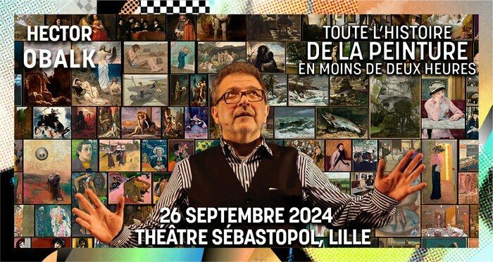 Toute l'Histoire de la Peinture au Théâtre Sébastopol de Lille