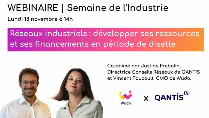 Wudo vous propose un webinaire consacré à l'optimisation de ses ressources avec la présence de Justine PREBOLIN, Directrice Conseil Réseaux chez Qantis.