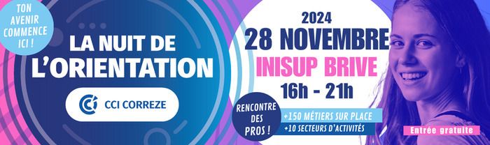 Parce que préparer son avenir peut être un parcours difficile, la CCI Corrèze organise le 28 novembre prochain la nuit de l’orientation.