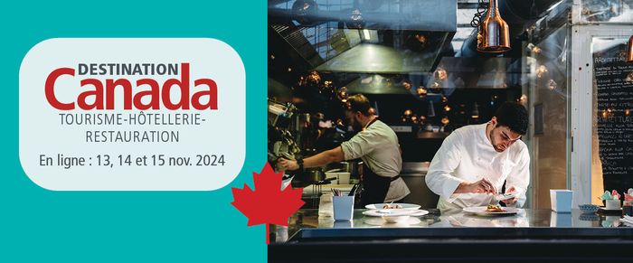 SAVE THE DATE : participez à l'édition 2024 de Destination Canada Tourisme-Hôtellerie-Restauration, événement organisé par le Gouvernement du Canada.