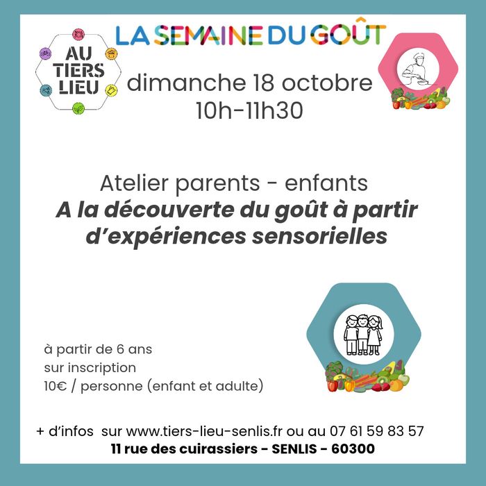 Dans le cadre de la semaine du Goût, Atelier pour les petits et les grands : expériences sensorielles.