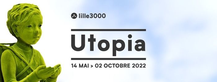 UTOPIA lille3000