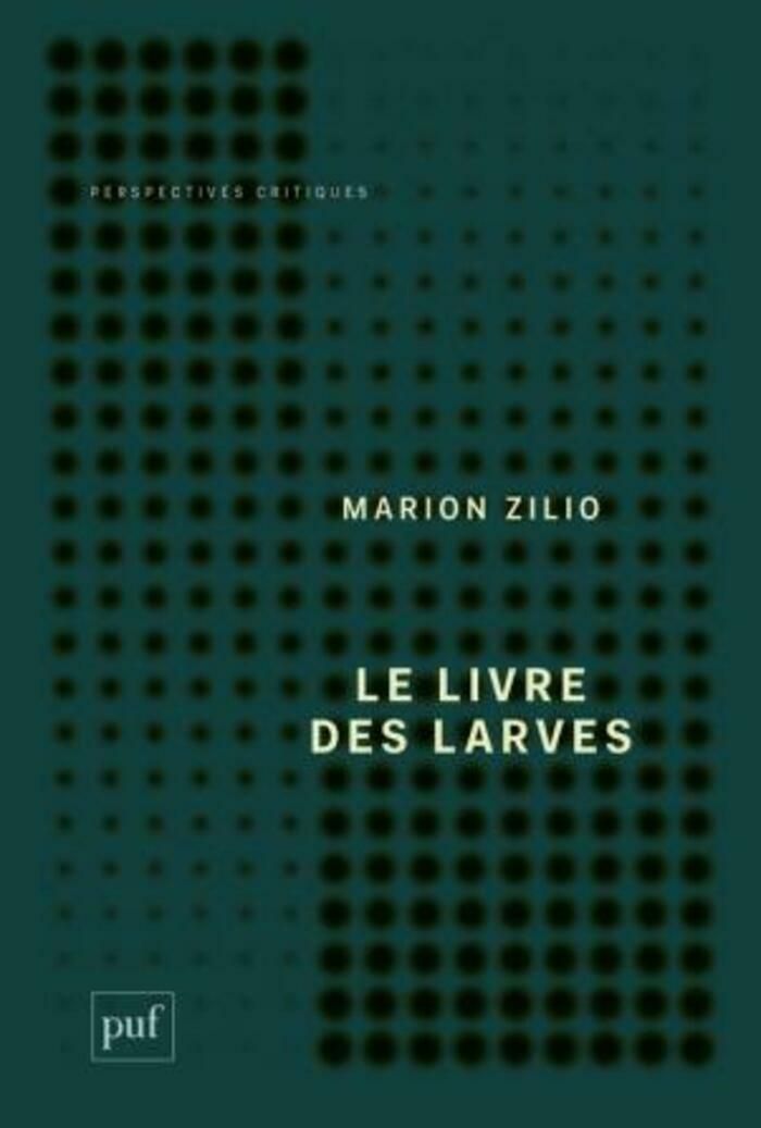 Les larves, créatures dévoreuses de cadavres, ne préparent-elles pas les plus radieuses métamorphoses ? Marion Zilio se livre à un plaidoyer en faveur des larves, renouvellement constant de la vie.