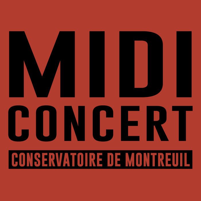 Le Conservatoire de Montreuil et La Marbrerie vous invitent au  Midi Concert et vous présentent une jolie respiration en milieu de journée !