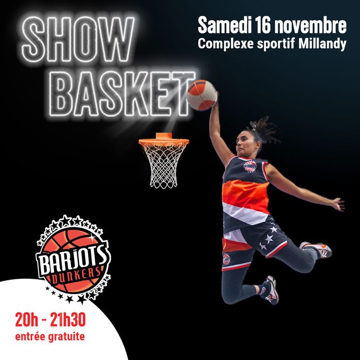 Venez profiter d'un show basket exceptionnel !