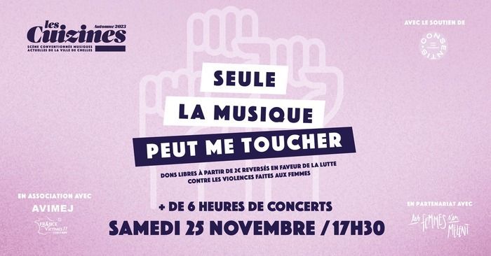 Dans un mois pile, se tiendra la journée internationale de lutte contre les violences faites aux femmes, pour l’occasion, les groupes des Cuizines se mobilisent avec + de 6h de concerts